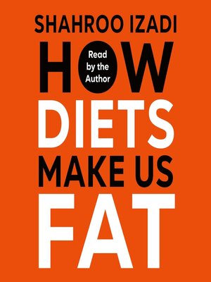 cover image of How Diets Make Us Fat